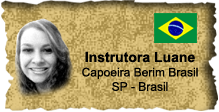 Instrutora Luane - Capoeira Berim Brasil